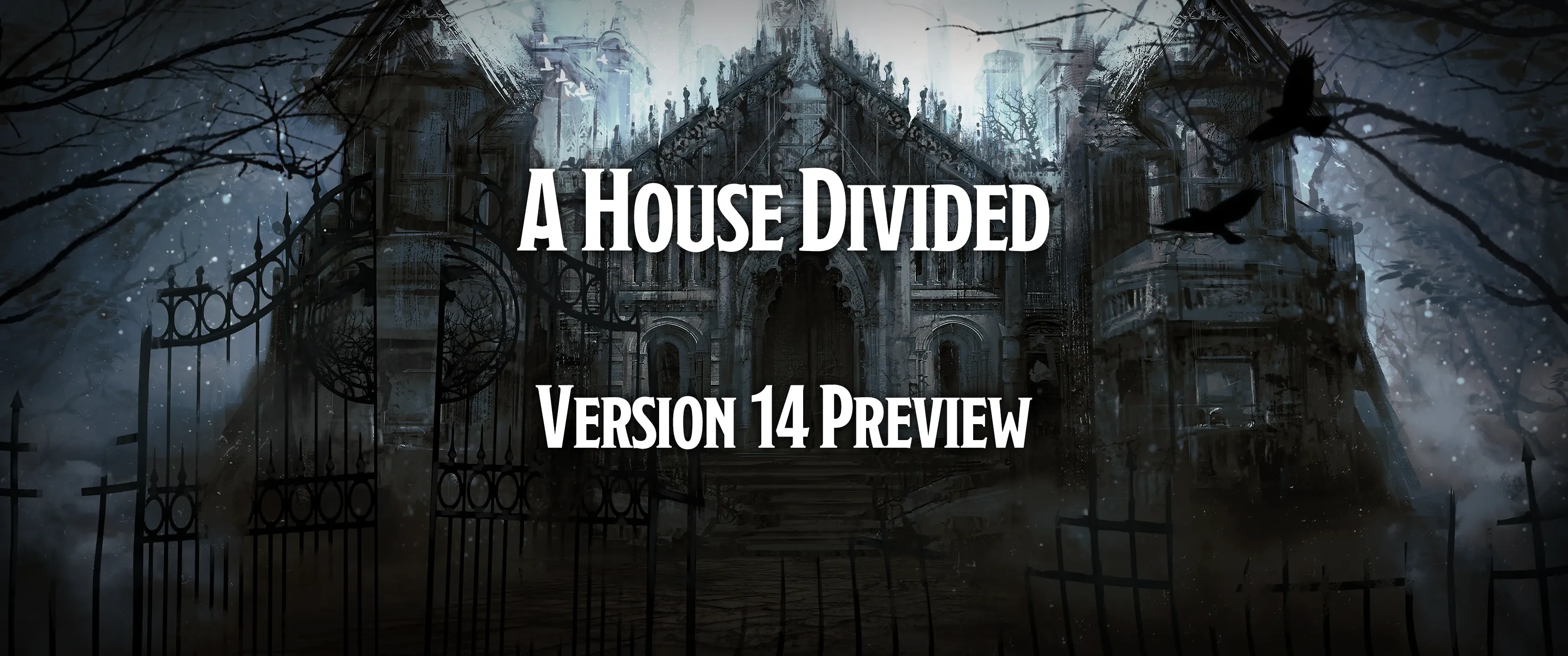 House Divided V14 Preview Banner